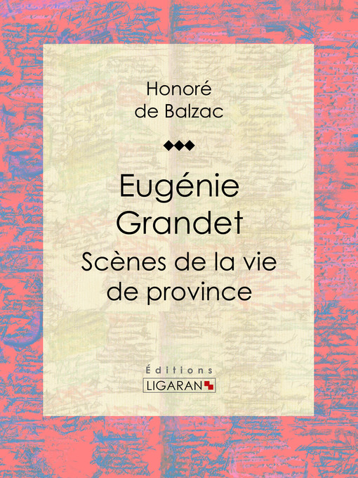 Title details for Eugénie Grandet by Honoré de Balzac - Available